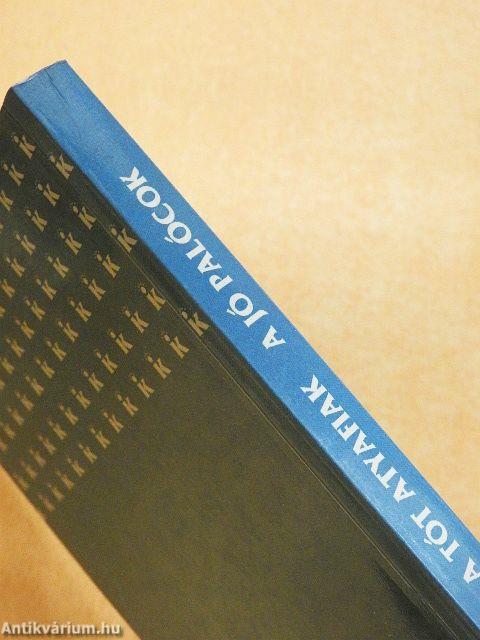 A tót atyafiak/A jó palócok