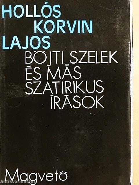 Böjti szelek és más szatirikus írások