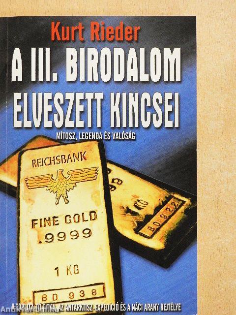 A III. Birodalom elveszett kincsei