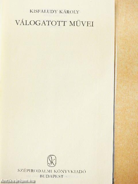Kisfaludy Károly válogatott művei