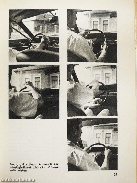 Tanuljunk könnyen, gyorsan autót vezetni!