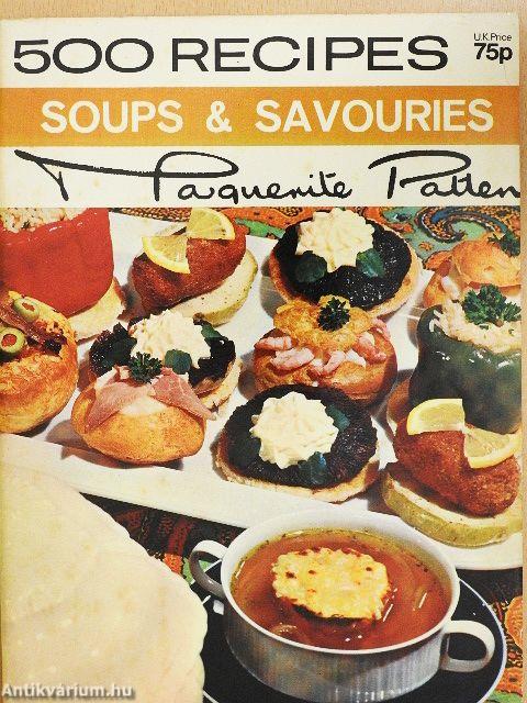 500 Recipes for Soups and Savouries
