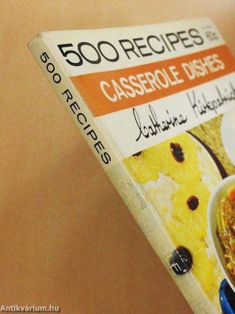 500 Recipes for Casserole Dishes