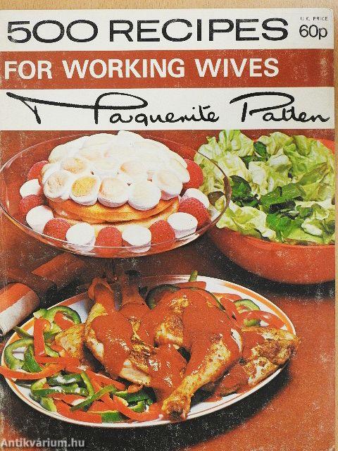 500 Recipes for Working Wives