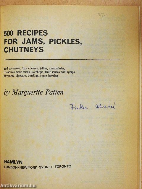 500 Recipes for Jams, Pickles, Chutneys