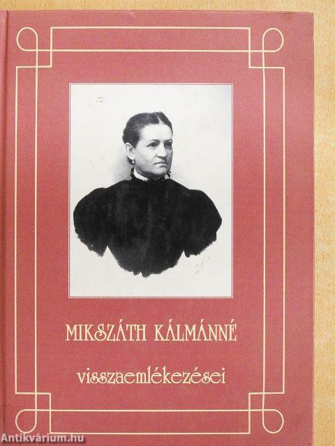 Mikszáth Kálmánné visszaemlékezései