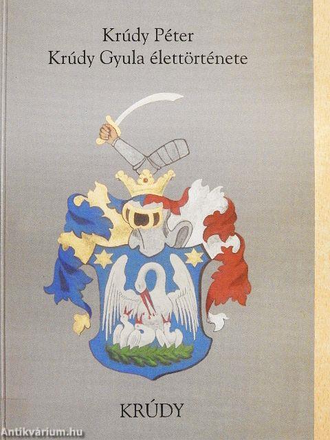 Krúdy Gyula élettörténete