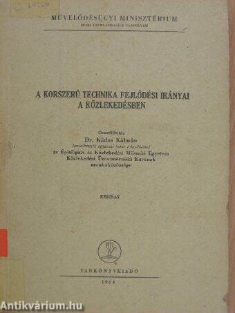 A korszerű technika fejlődési irányai a közlekedésben