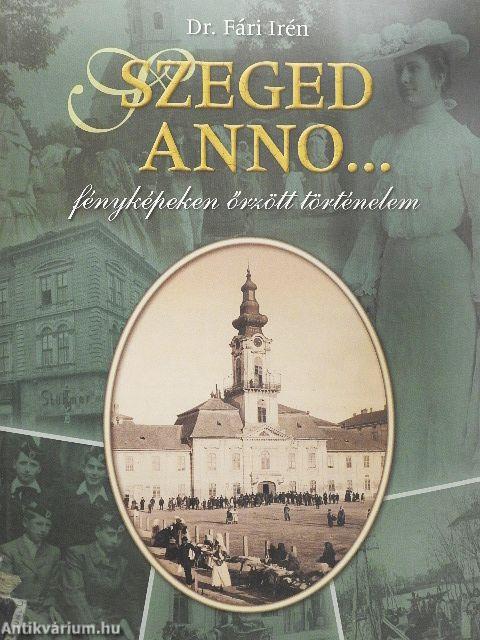Szeged anno...
