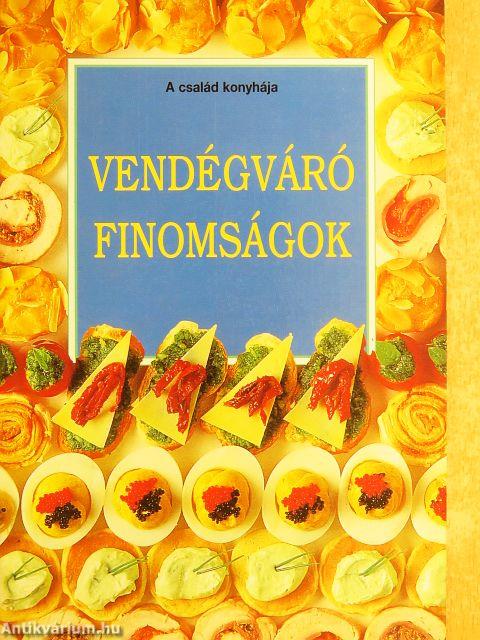 Vendégváró finomságok