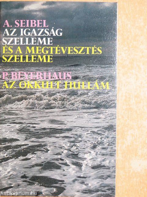 Az igazság szelleme és a megtévesztés szelleme/Az okkult hullám