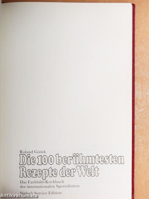 Die 100 berühmtesten Rezepte der Welt