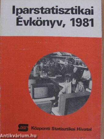 Iparstatisztikai Évkönyv 1981