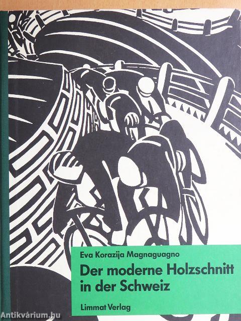 Der moderne Holzschnitt in der Schweiz