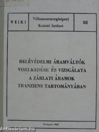 Relévédelmi áramváltók viselkedése és vizsgálata a zárlati áramok tranziens tartományában I.