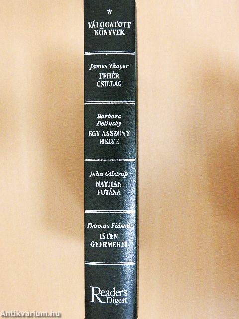 Fehér csillag/Egy asszony helye/Nathan futása/Isten gyermekei