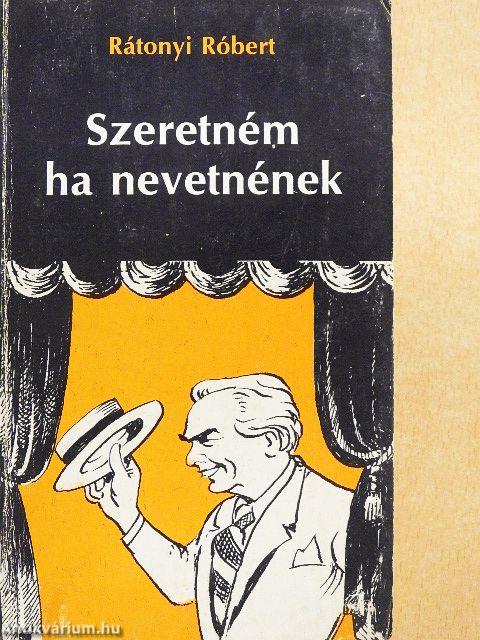 Szeretném ha nevetnének