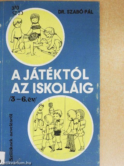 A játéktól az iskoláig