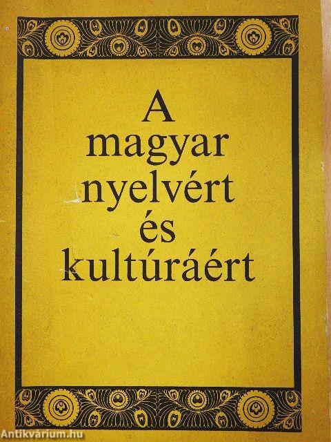 A magyar nyelvért és kultúráért