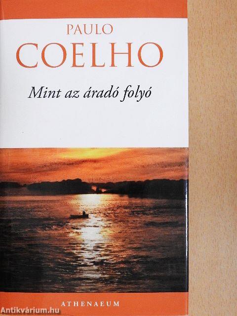 Mint az áradó folyó