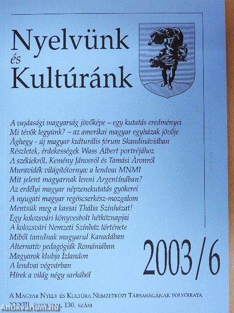 Nyelvünk és Kultúránk 2003/6.
