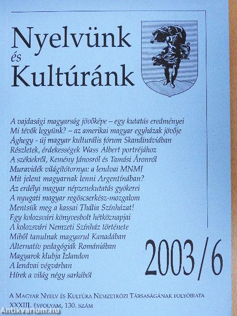 Nyelvünk és Kultúránk 2003/6.