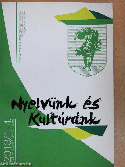 Nyelvünk és Kultúránk 2013/1-4.