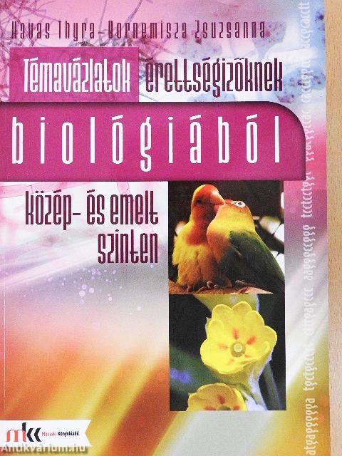 Témavázlatok érettségizőknek biológiából