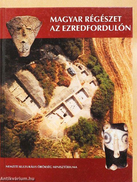 Magyar régészet az ezredfordulón