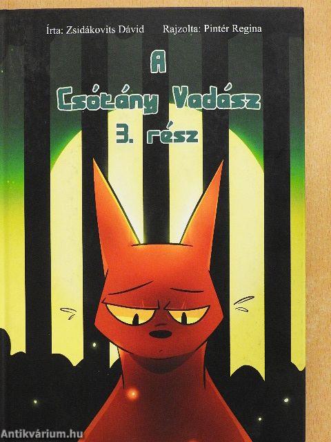 A Csótány Vadász 3.