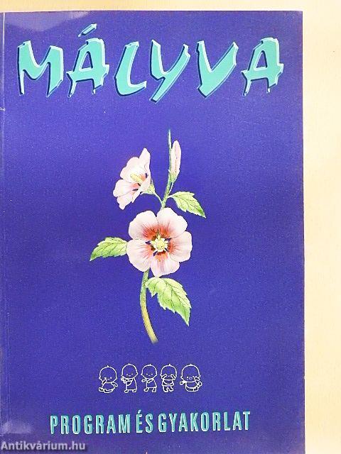 Mályva program és gyakorlat