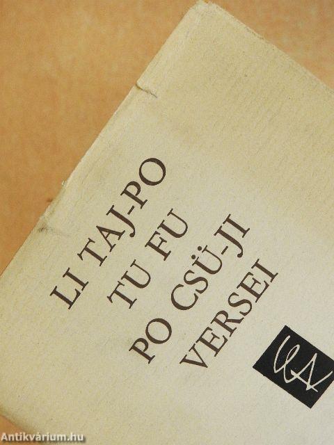 Li Taj-Po, Tu Fu, Po Csü-Ji versei