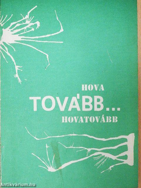 Hova tovább... hovatovább
