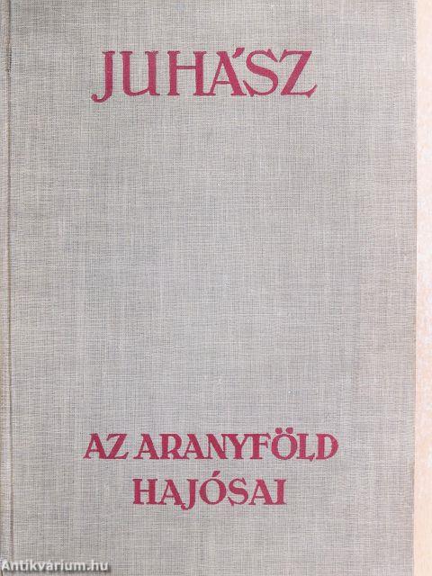Az aranyföld hajósai