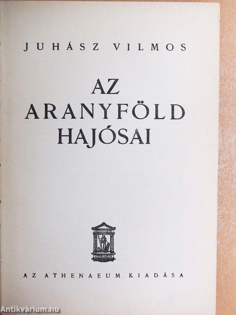 Az aranyföld hajósai