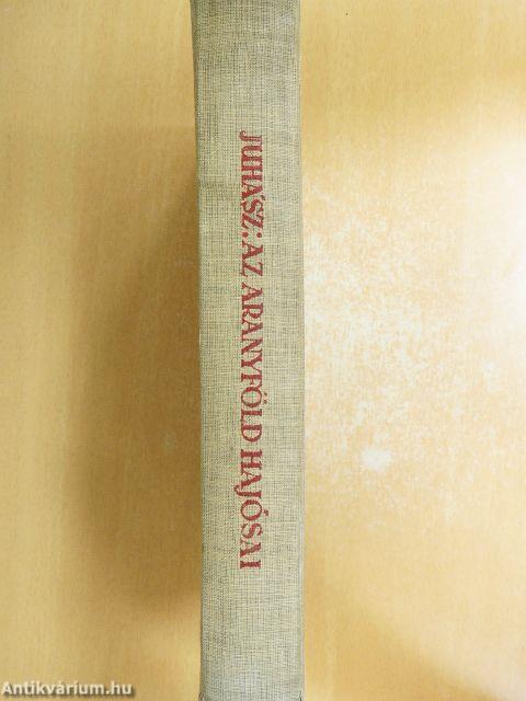 Az aranyföld hajósai