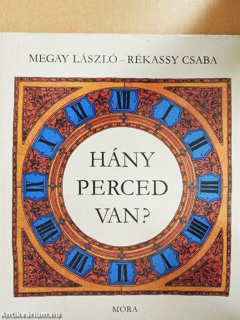 Hány perced van?