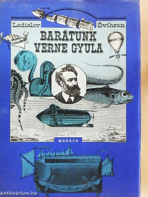 Barátunk Verne Gyula