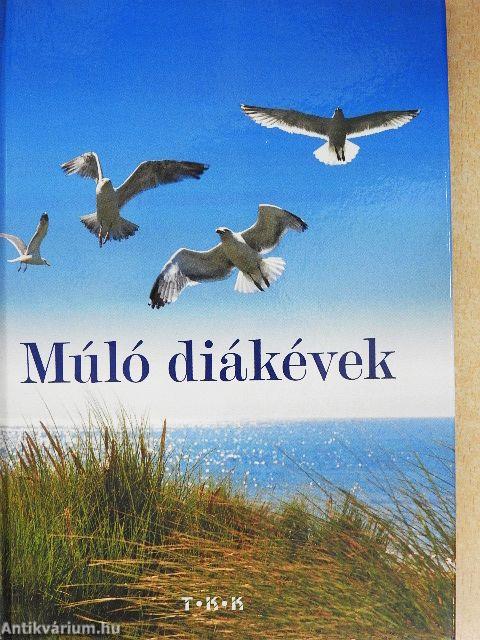 Múló diákévek