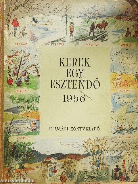 Kerek egy esztendő 1956.