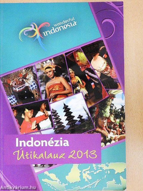 Indonézia Útikalauz 2013