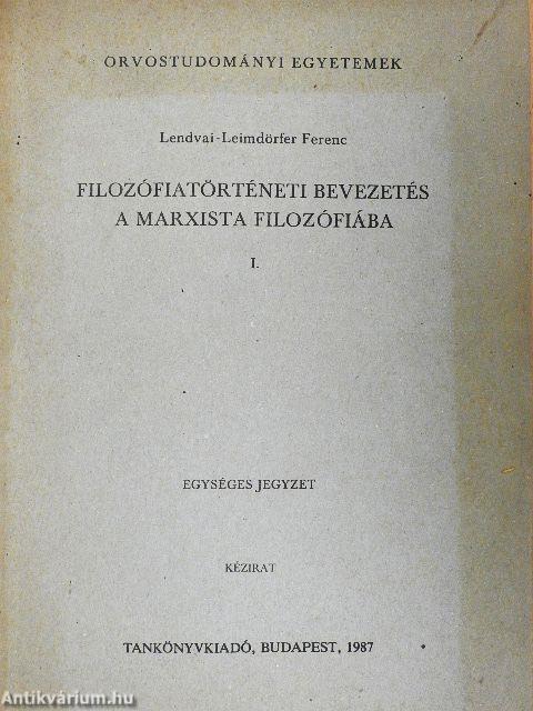 Filozófiatörténeti bevezetés a marxista filozófiába I.