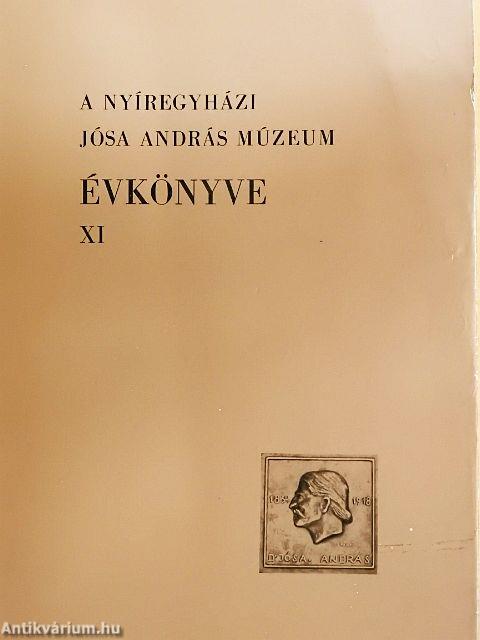 A Nyíregyházi Jósa András Múzeum évkönyve XI.