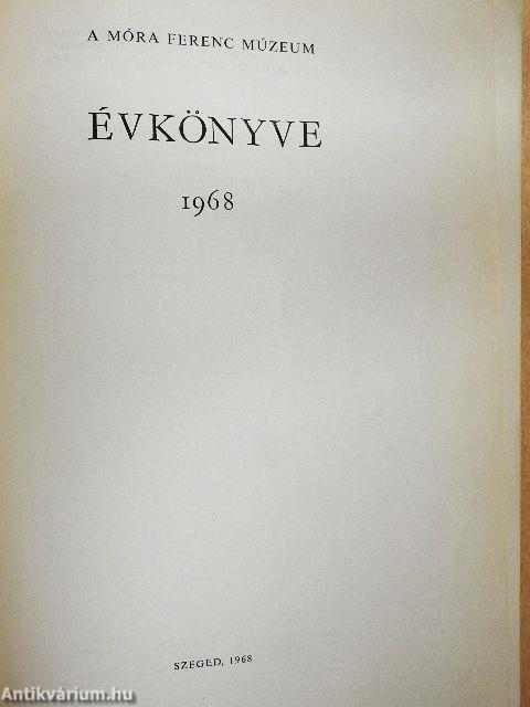 A Móra Ferenc Múzeum Évkönyve 1968