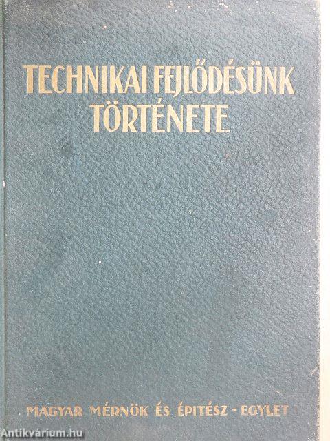 Technikai fejlődésünk története 1867-1927