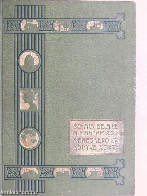 A magyar kereskedő könyve I-IV.