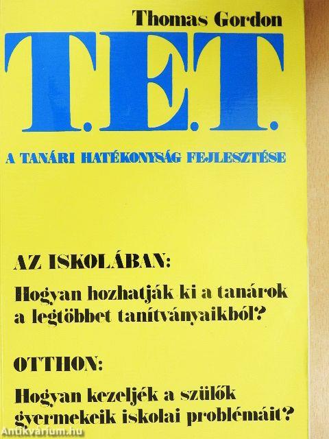 T. E. T. - A tanári hatékonyság fejlesztése