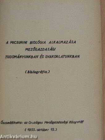A micsurini biológia alkalmazása mezőgazdasági tudományunkban és gyakorlatunkban