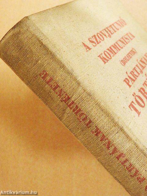 A Szovjetunió Kommunista (bolsevik) Pártjának története