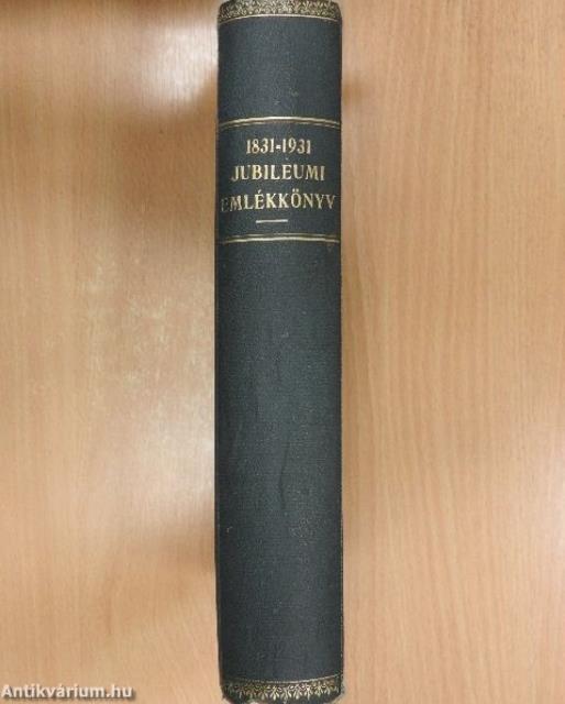 1831-1931 jubileumi emlékkönyv